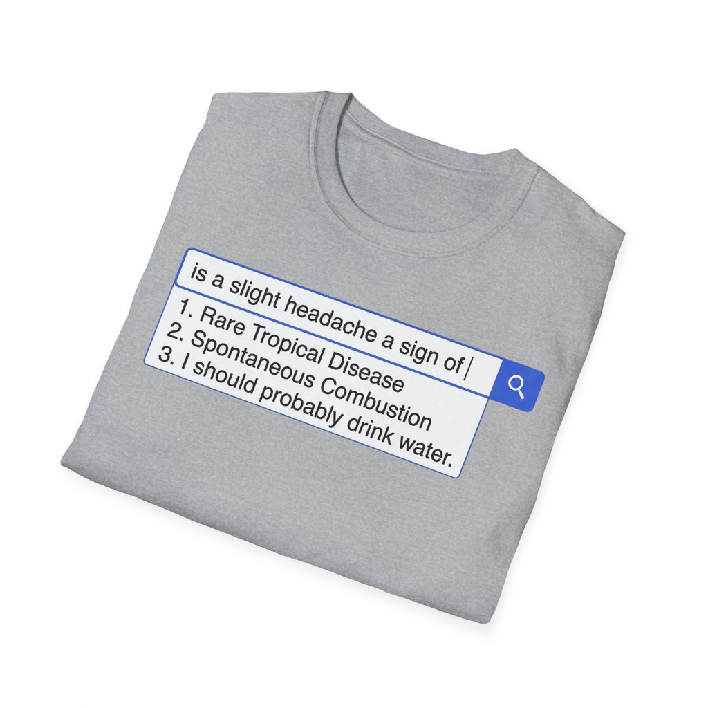 Slight Headache Search T shirt