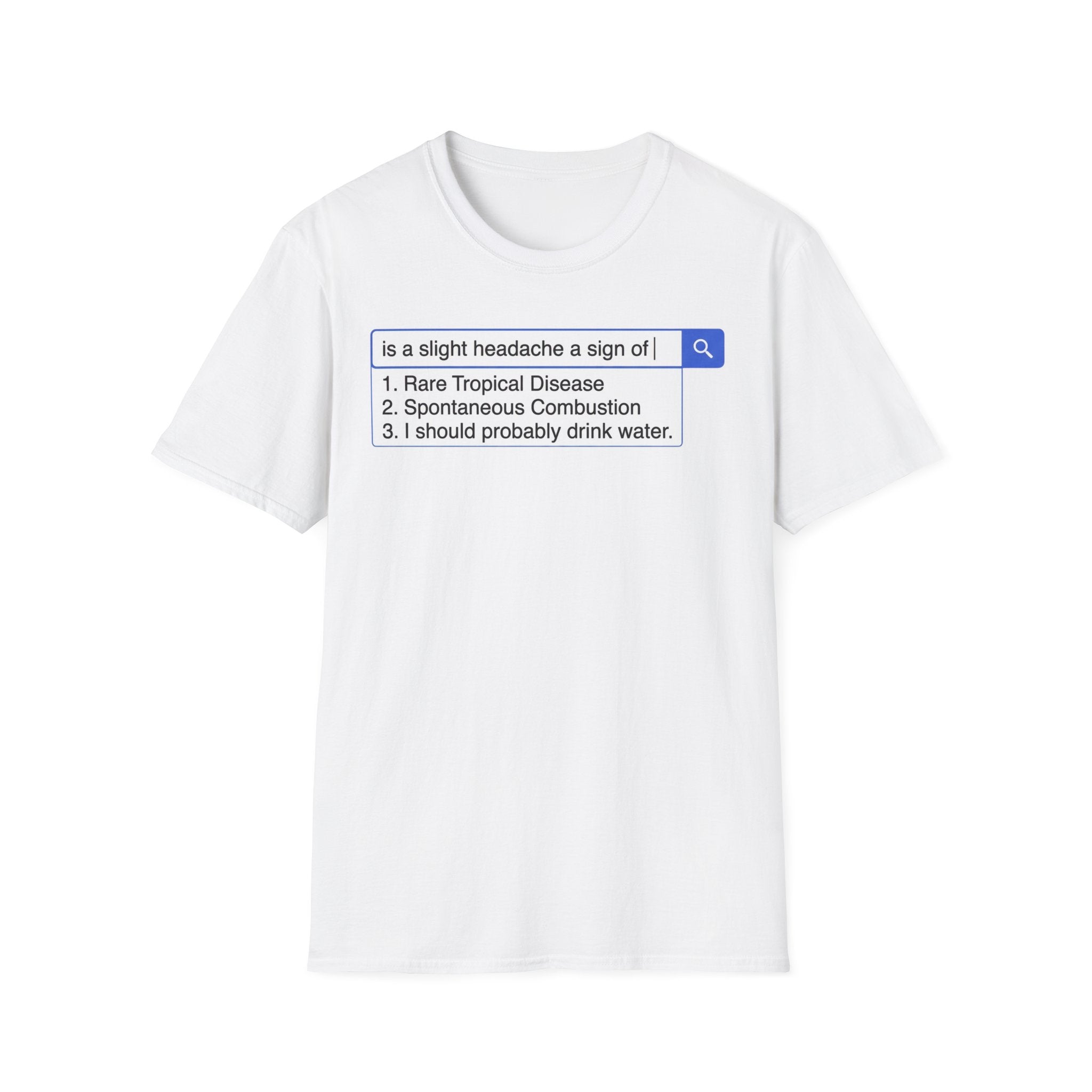 Slight Headache Search T shirt