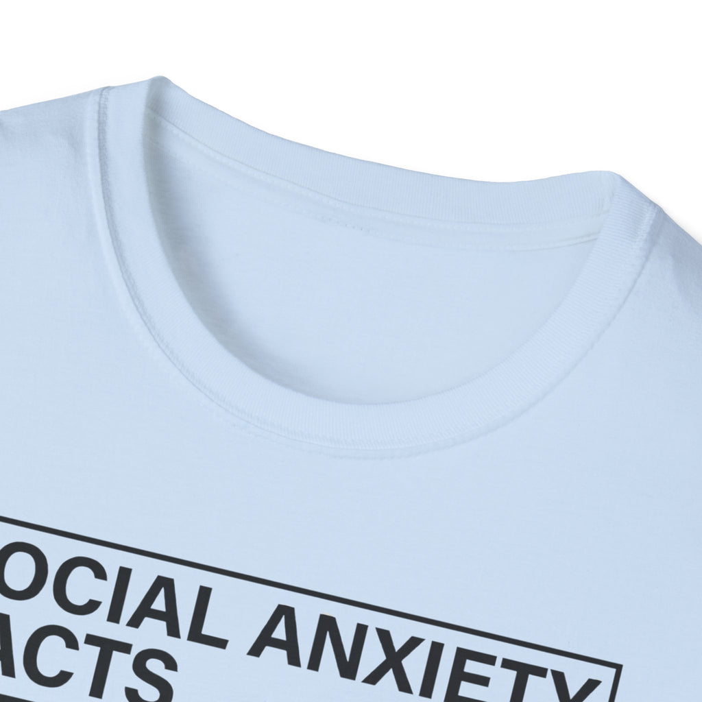 Social anxiety facts T shirt