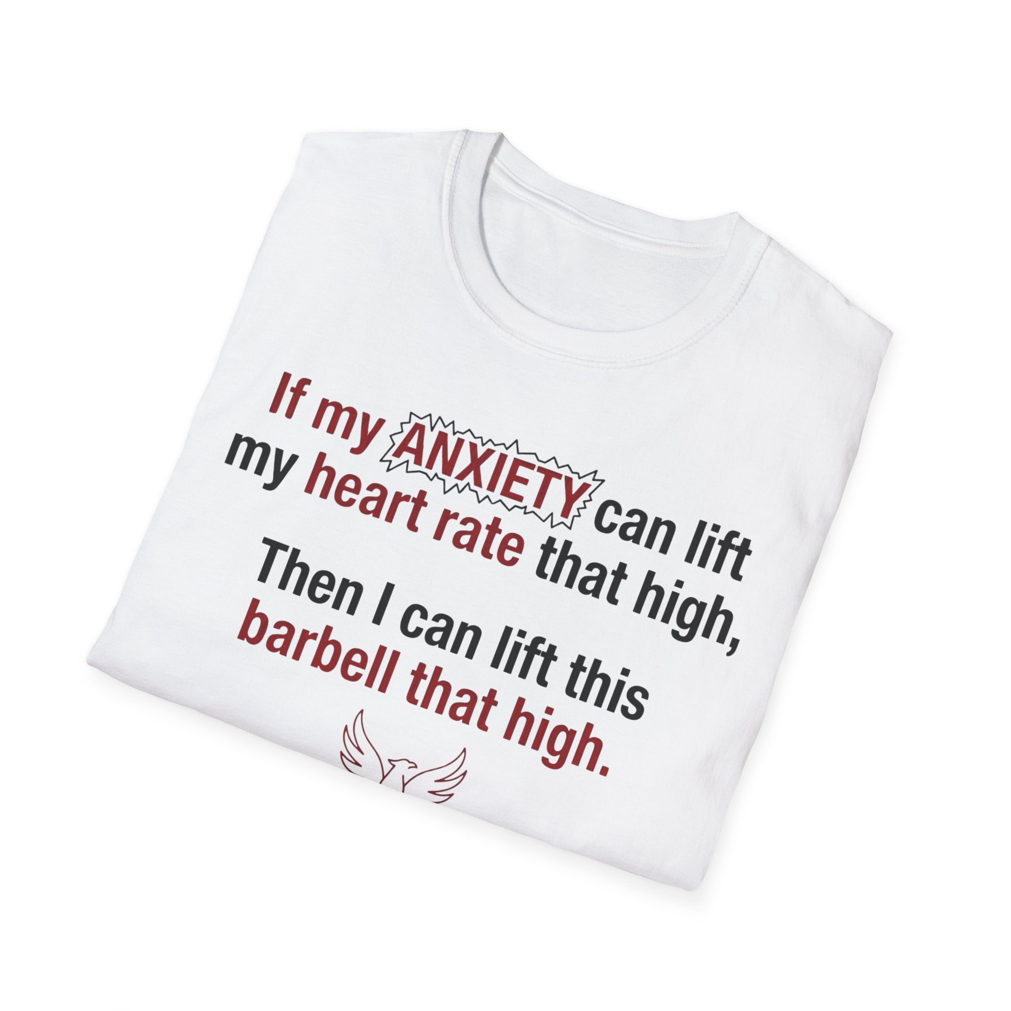 If My Anxiety Can Lift Hearts, So Can I T shirt