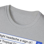 Slight Headache Search T shirt