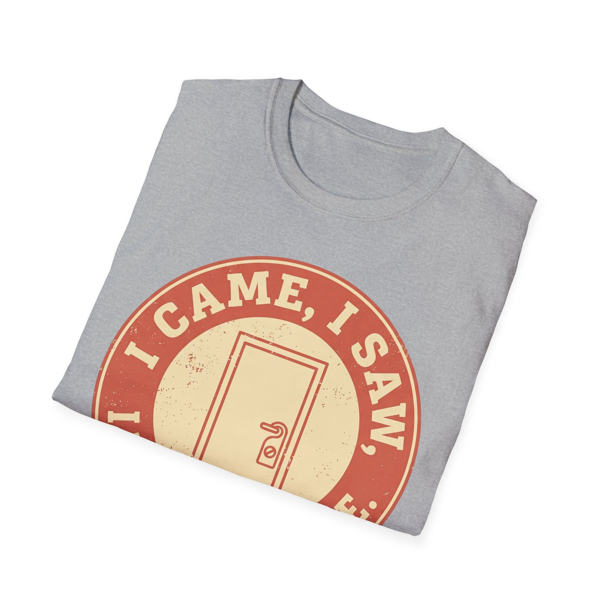 I Came, Saw, Wanted to Leave – Funny Introvert T shirt