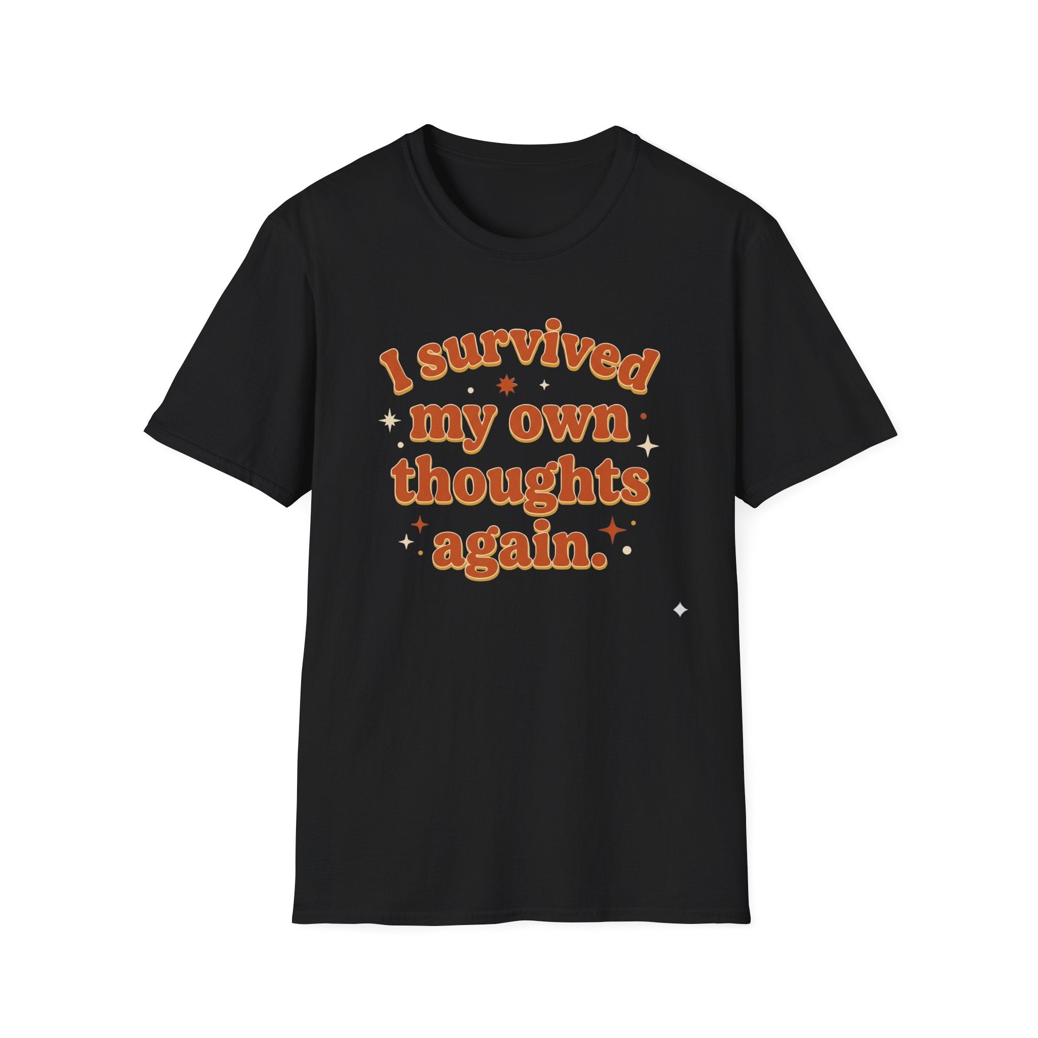 I Survived My Own Thoughts Again T-Shirt — Funny Mental Health Graphic Tee