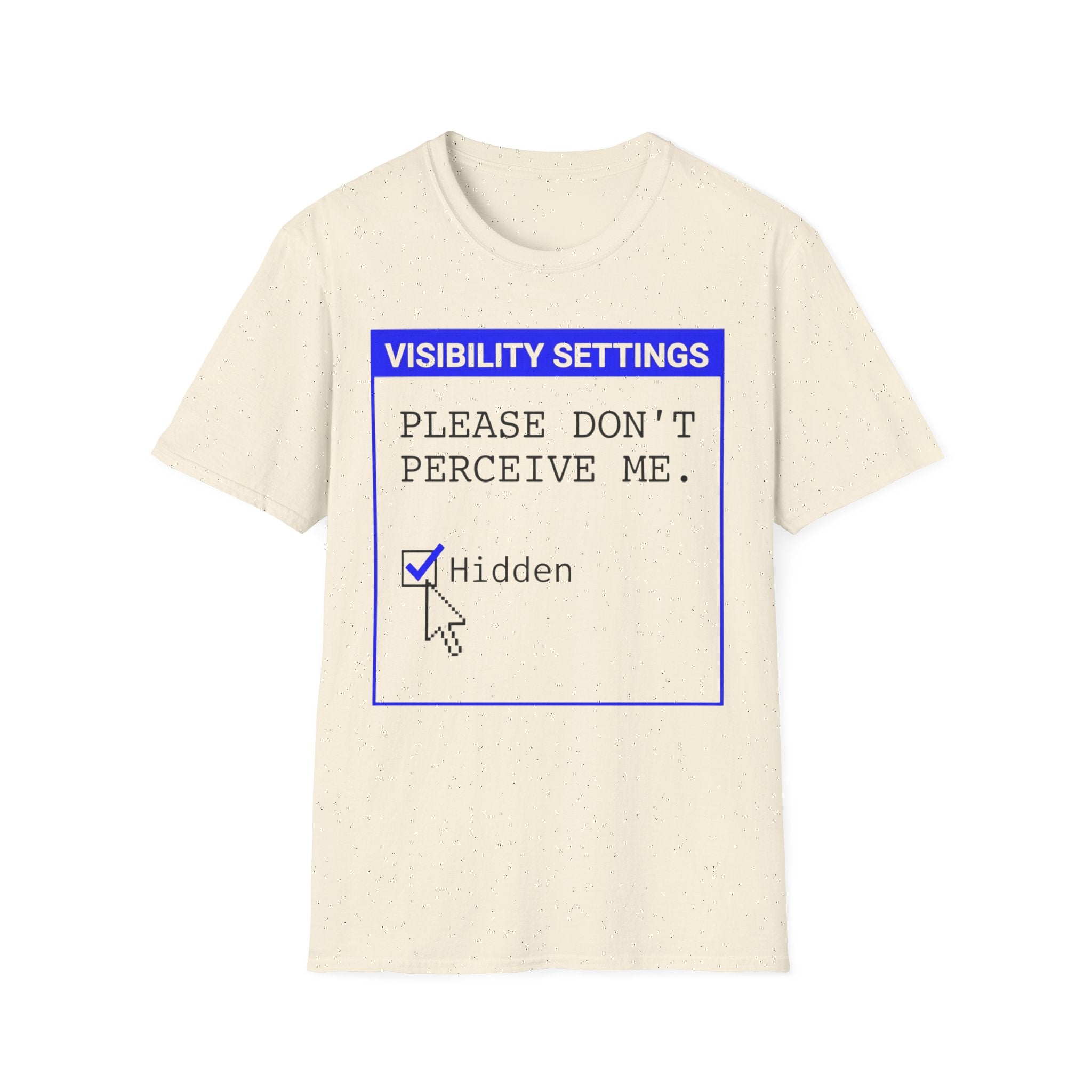 Please Don’t Perceive Me — Hidden T shirt
