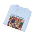 Anxiety Has Many Faces T-Shirt — Canceling Plans Mental Health Graphic Tee