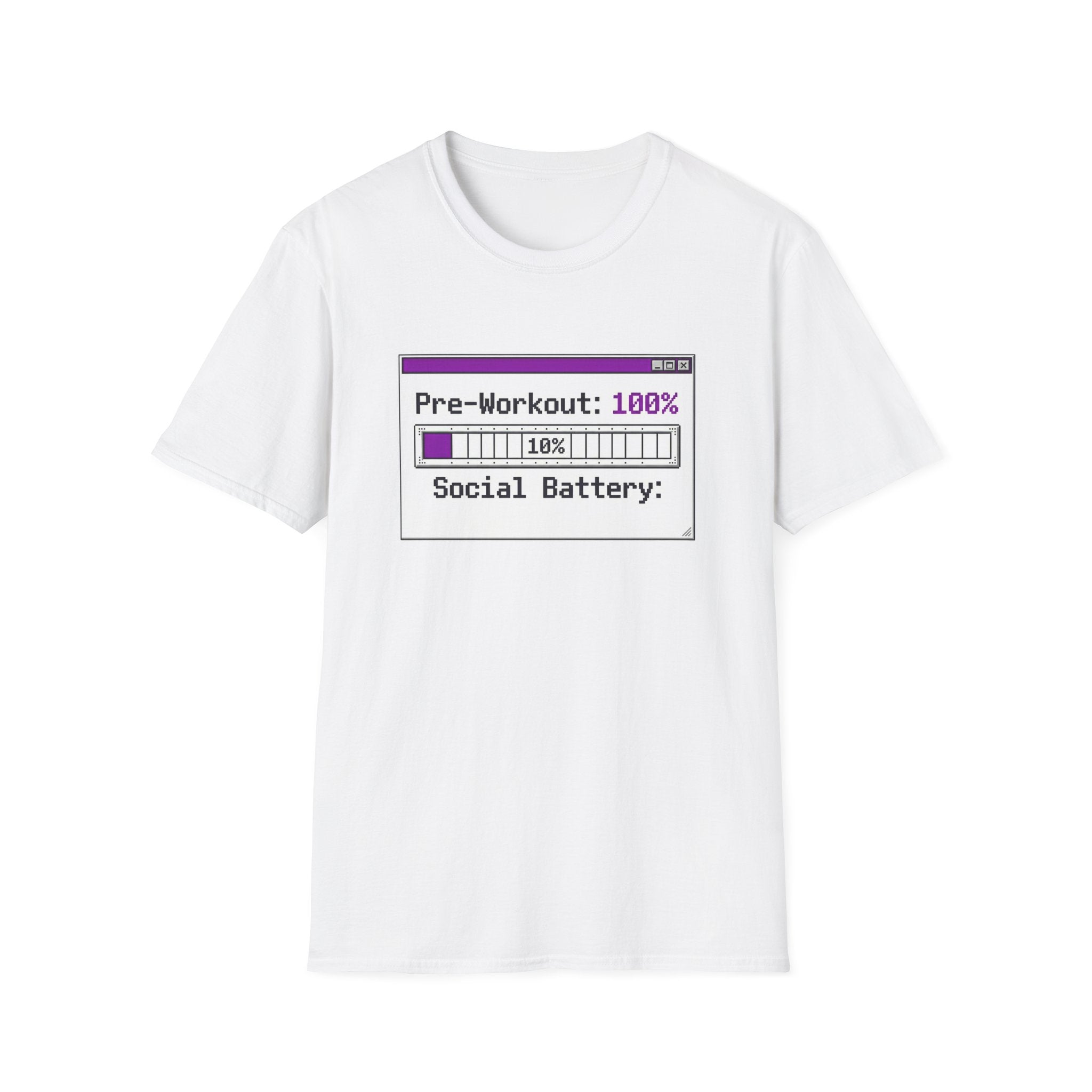 Pre-Workout: 100% Social Battery, 10% Energy T shirt