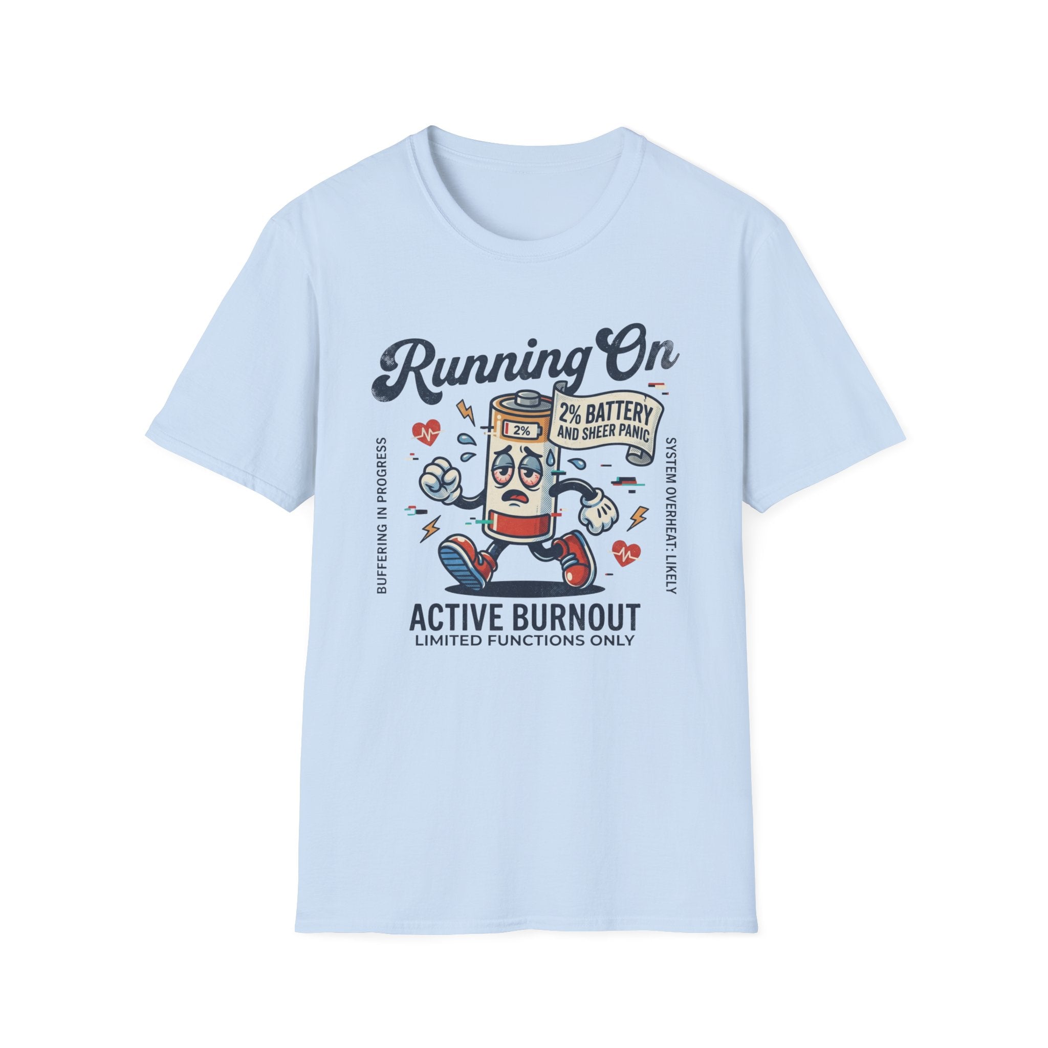 Running On Active Burnout T-Shirt — Funny Low Battery Cartoon Tee