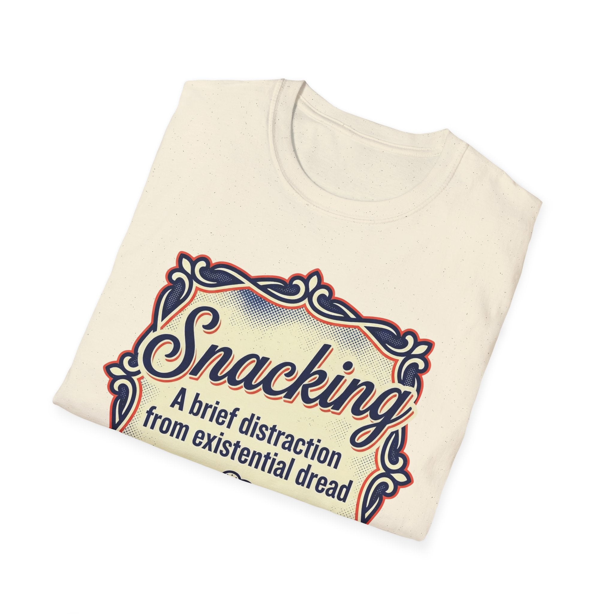 Snacking: A Brief Distraction From Dread T shirt