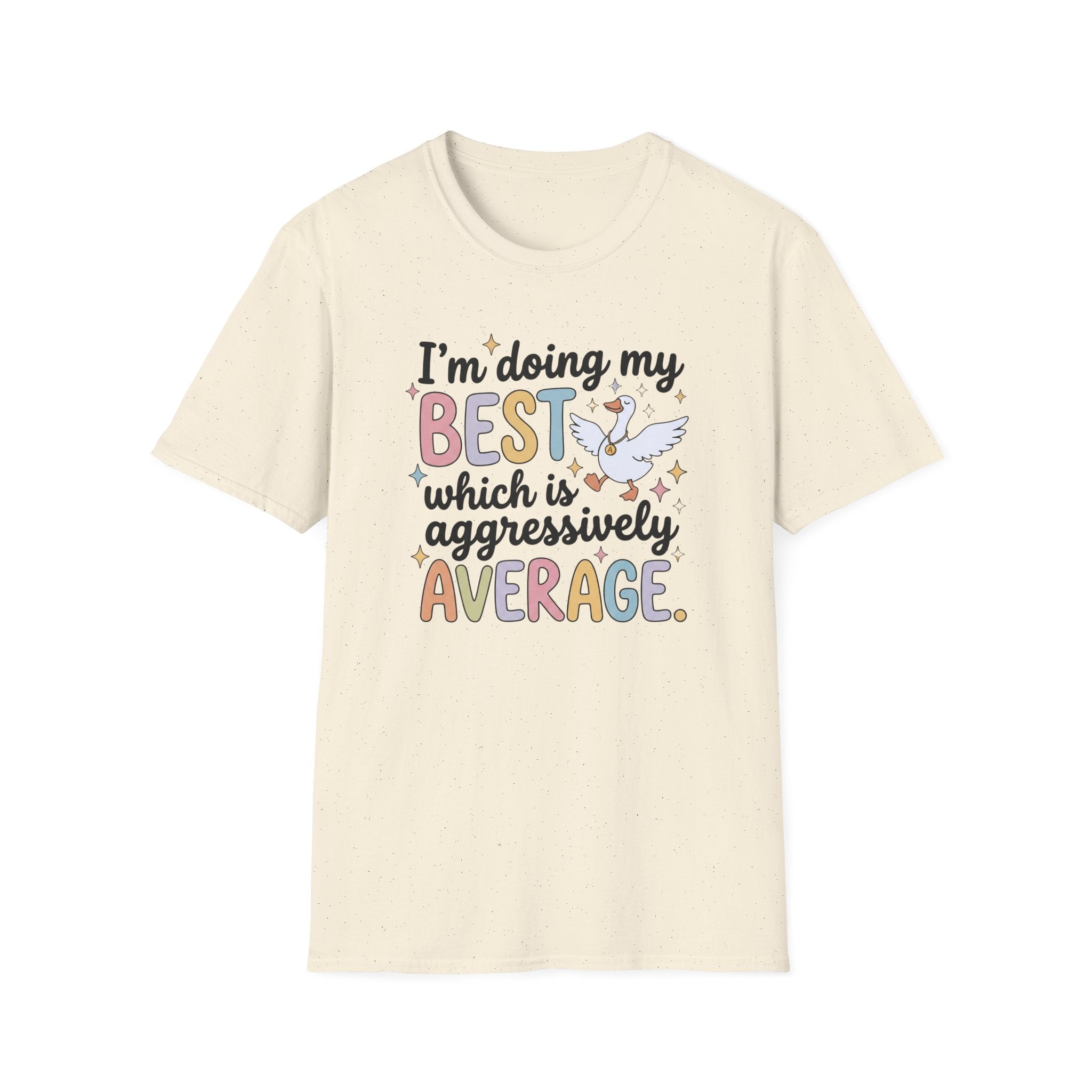 “I’m Doing My Best Which Is Aggressively Average” T-Shirt — Funny Pastel Unicorn Tee