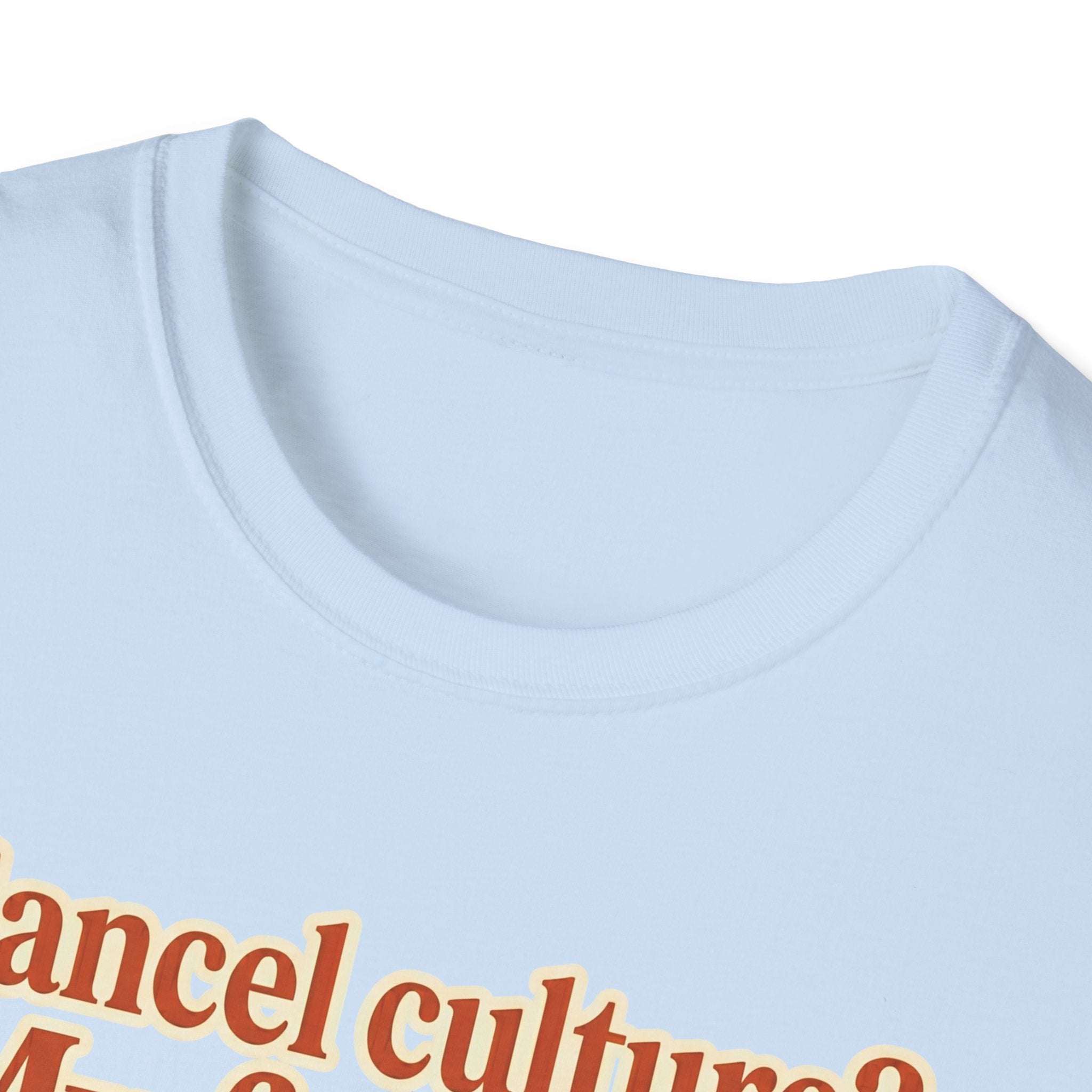 T-Shirt — "Cancel culture? My favorite culture is canceling plans." Graphic Tee