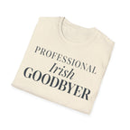 Professional Irish Goodbyer T shirt
