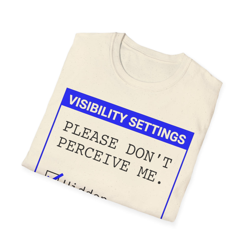 Please Don’t Perceive Me — Hidden T shirt
