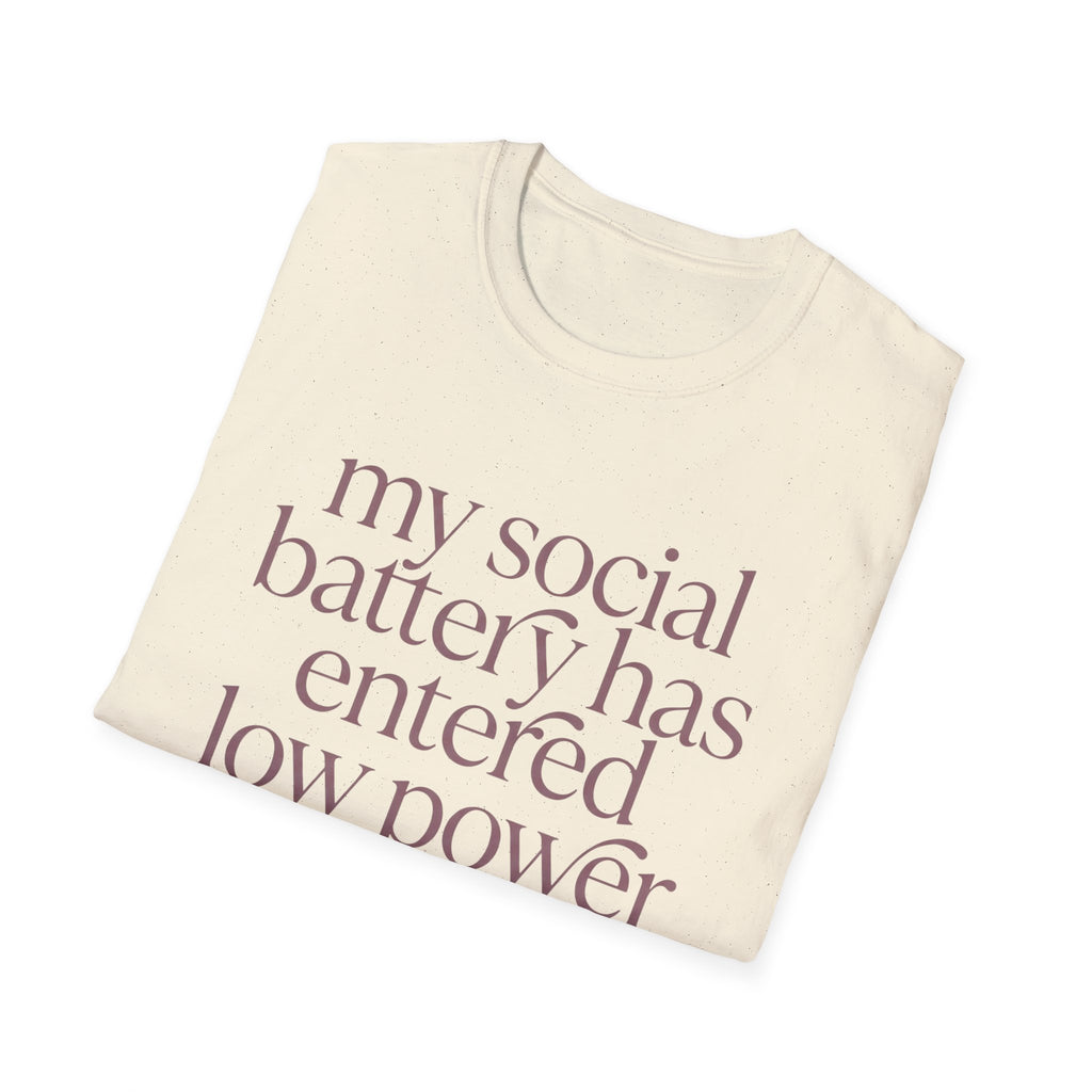 My Social Battery Has Entered Low Power T shirt