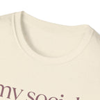 My Social Battery Has Entered Low Power T shirt