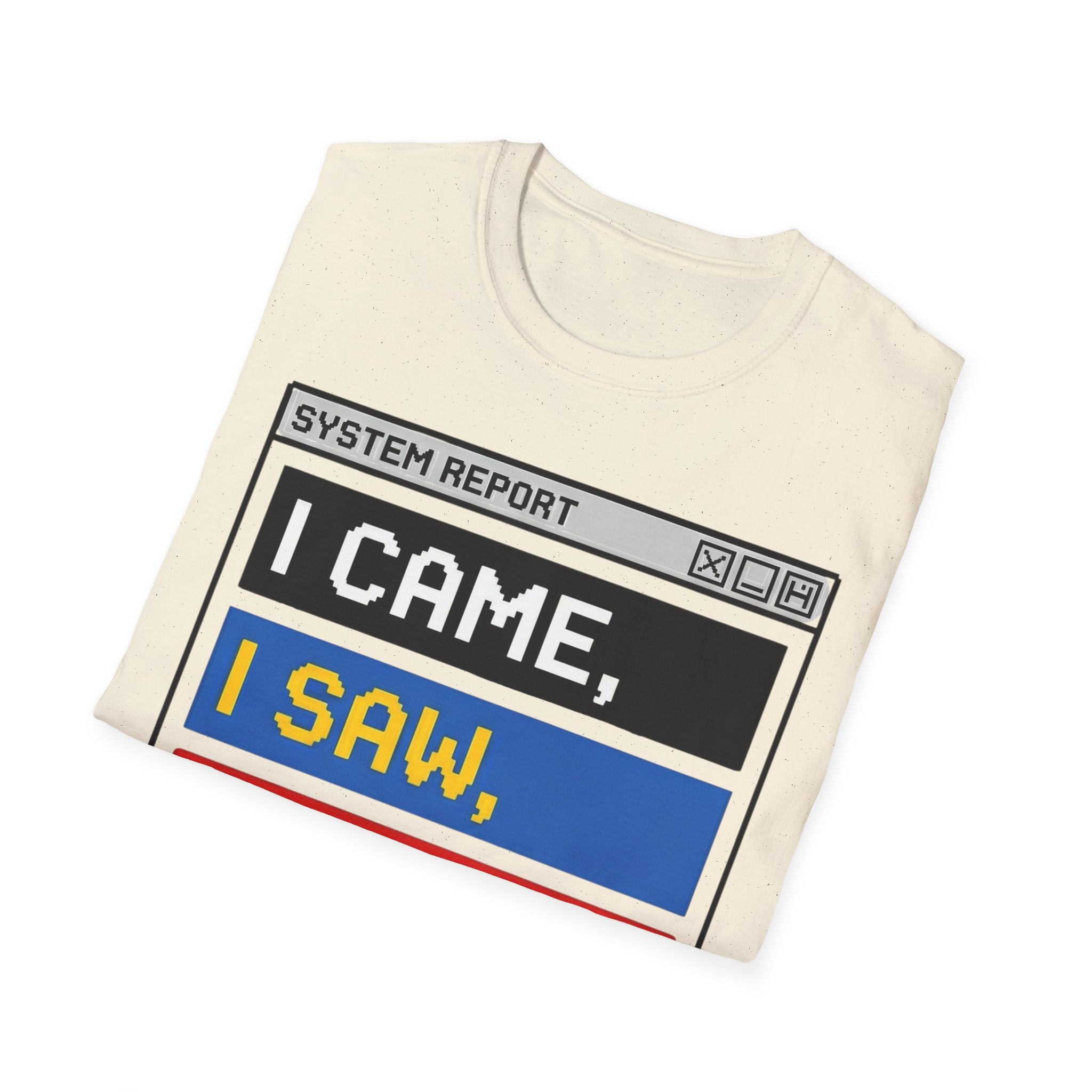 Came, Saw, Panic Attack – Funny Mental Health T shirt