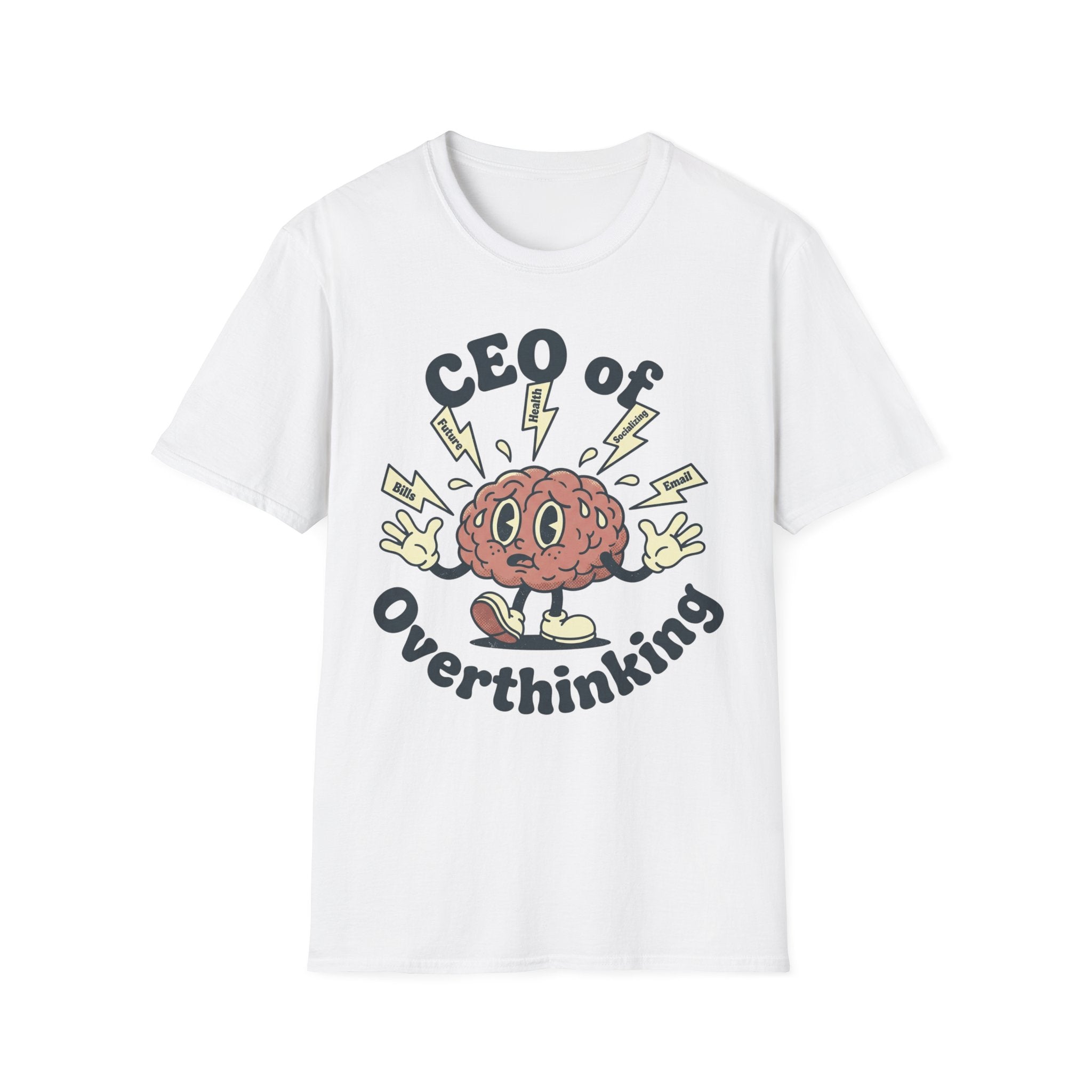 CEO of Overthinking T shirt