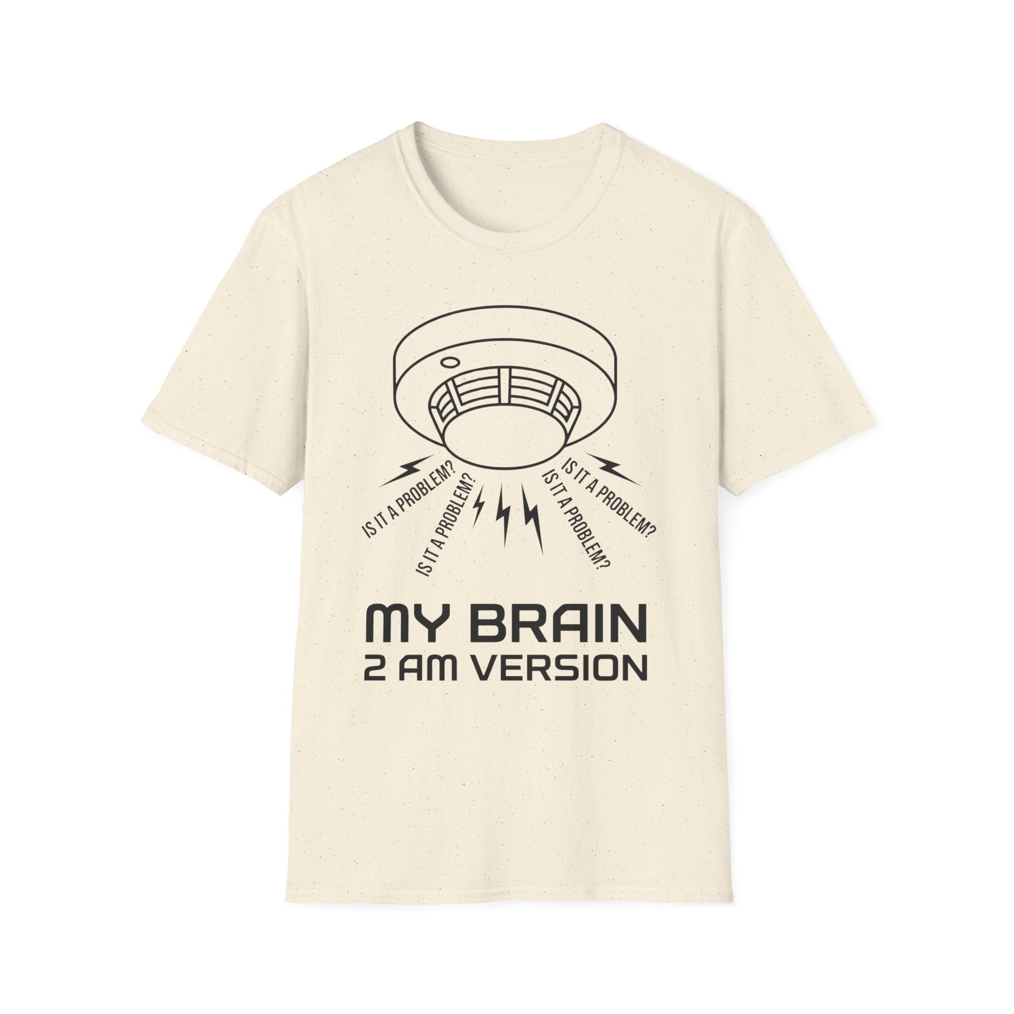 My Brain at 2AM T shirt