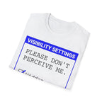 Please Don’t Perceive Me — Hidden T shirt