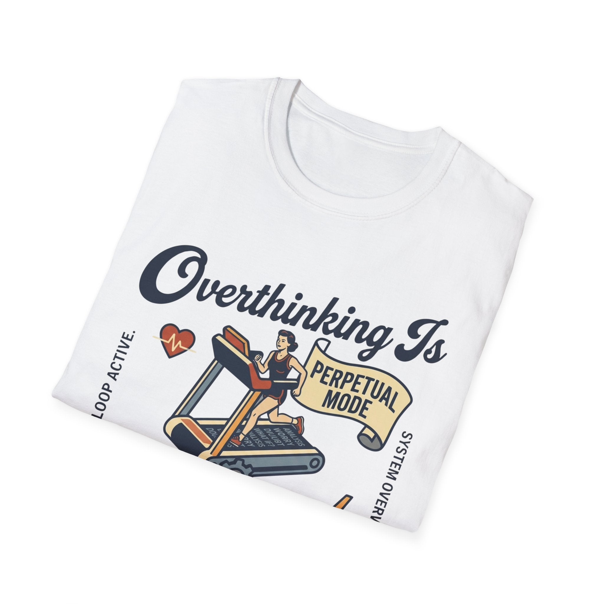 Overthinking Is My Cardio T-Shirt – Funny Mental Health Graphic Tee