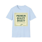 Premium Quality Anxiety Label T shirt