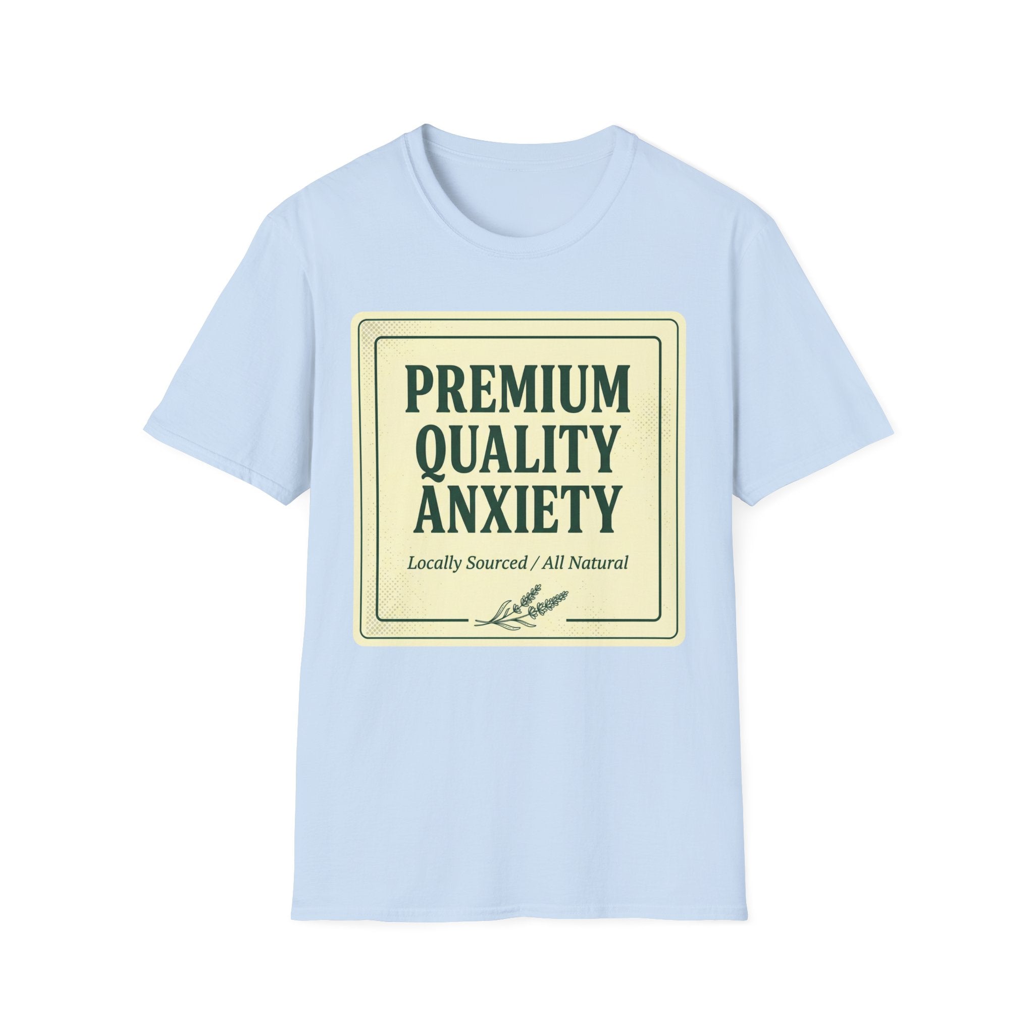 Premium Quality Anxiety Label T shirt