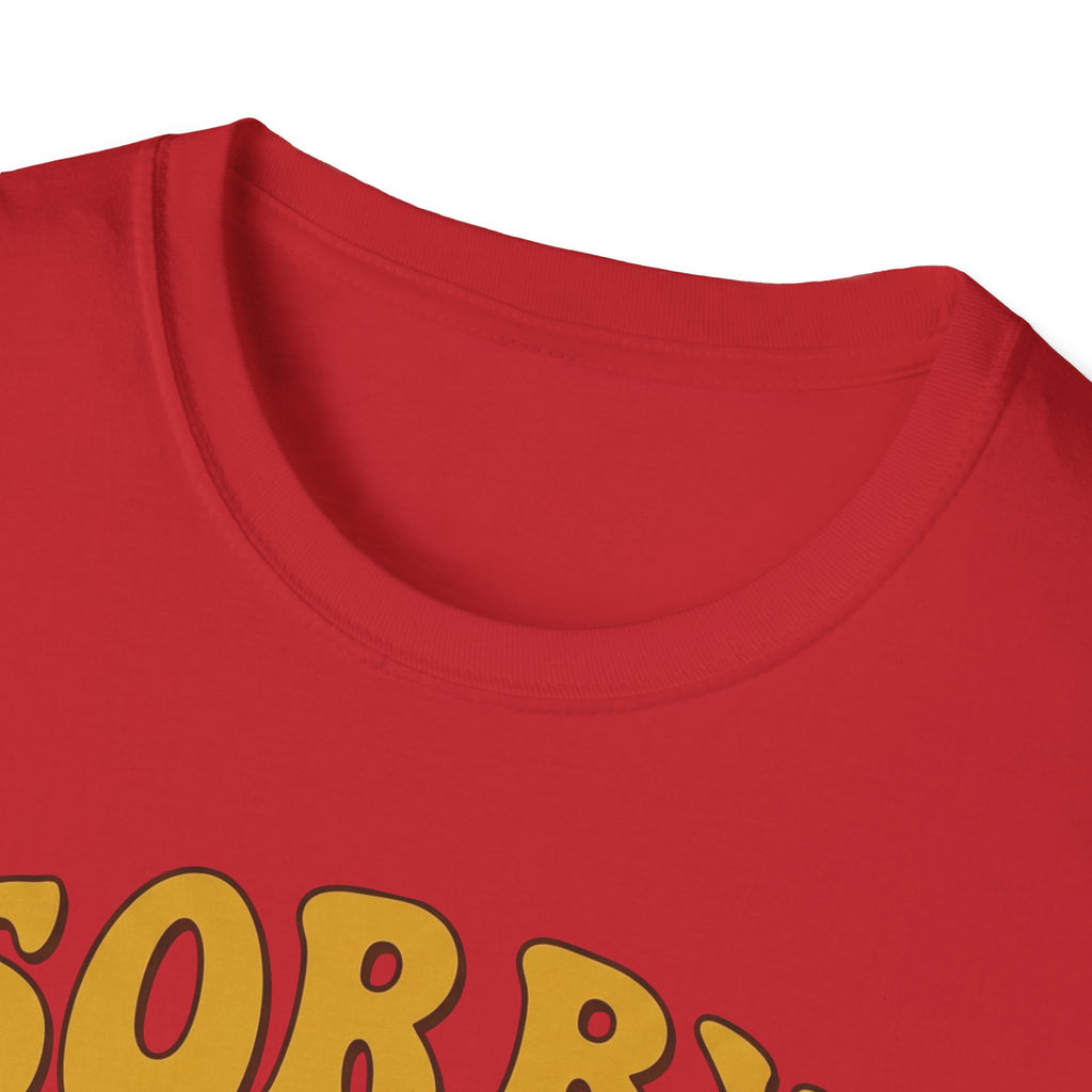 "Sorry I’m Late, I Didn’t Want To Come” Retro Quote Tee