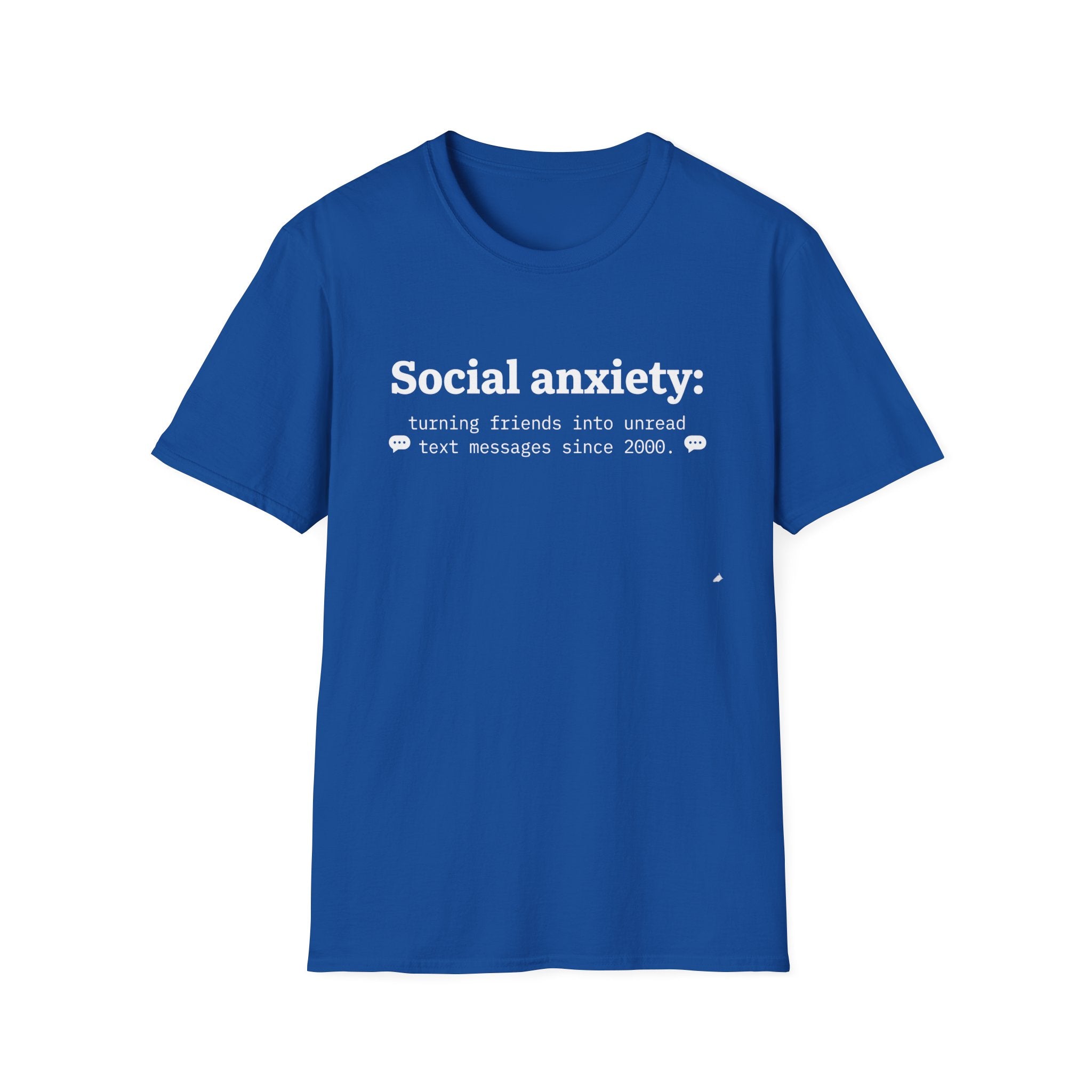 Social anxiety: Turning Friends into Unread — Funny Graphic T-Shirt