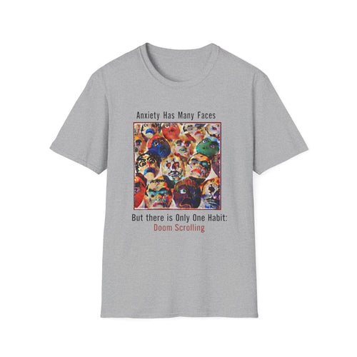 Anxiety Has Many Faces T-Shirt — 'Doom Scrolling' Mental Health Graphic Tee