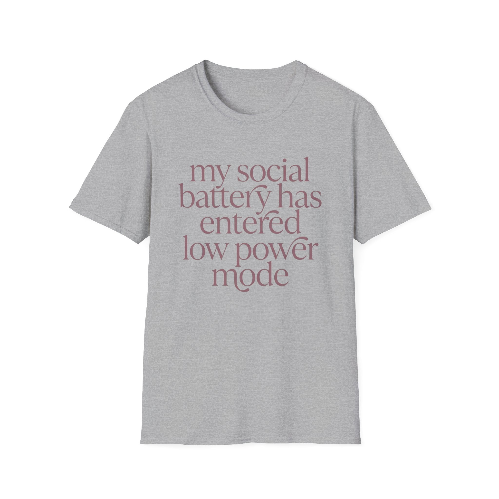 My Social Battery Has Entered Low Power T shirt