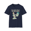 T-Shirt — "Fine Until I Read The Side Effects" Retro Nurse Humor Tee
