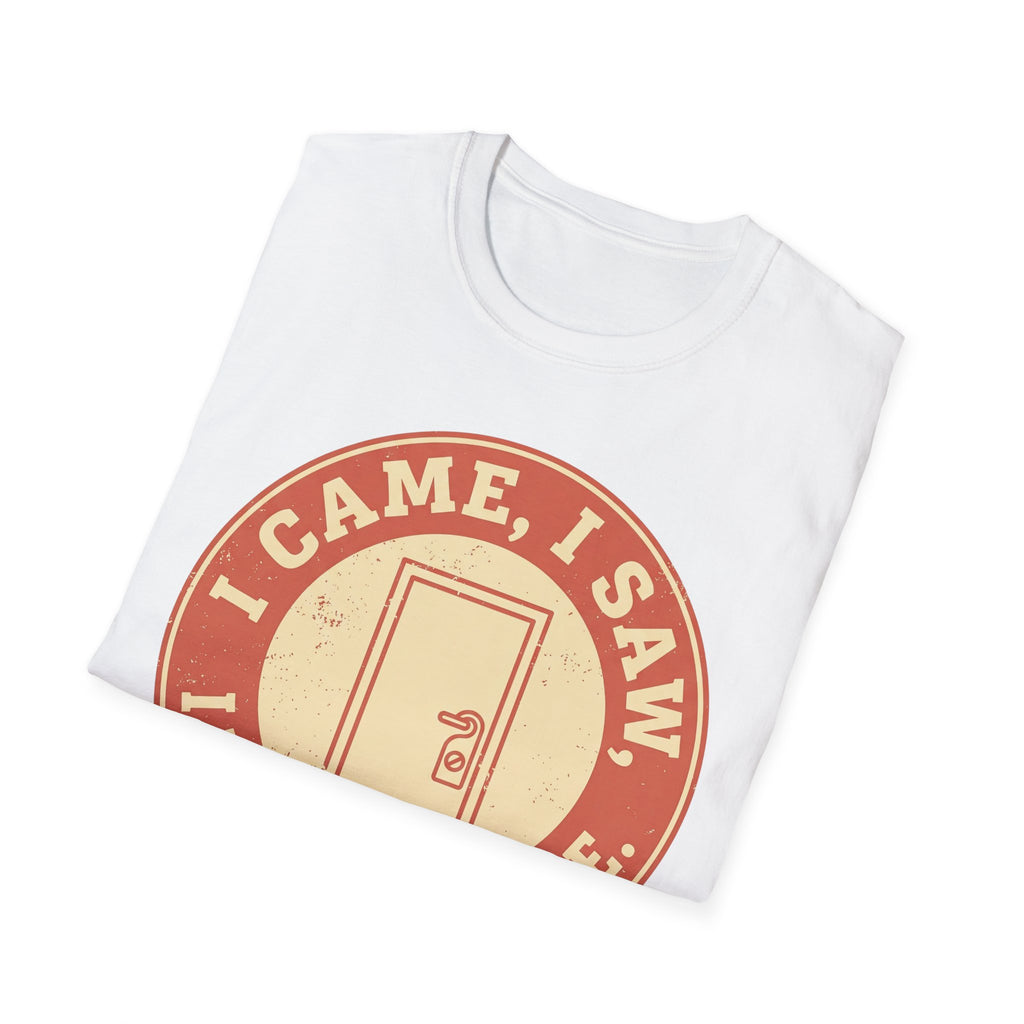 I Came, Saw, Wanted to Leave – Funny Introvert T shirt