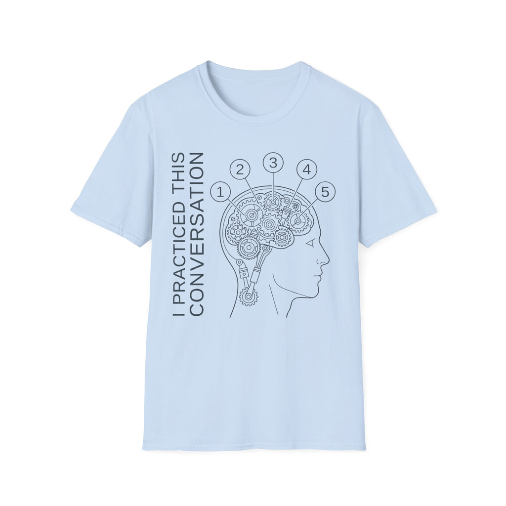 Practiced conversation 5 times T shirt