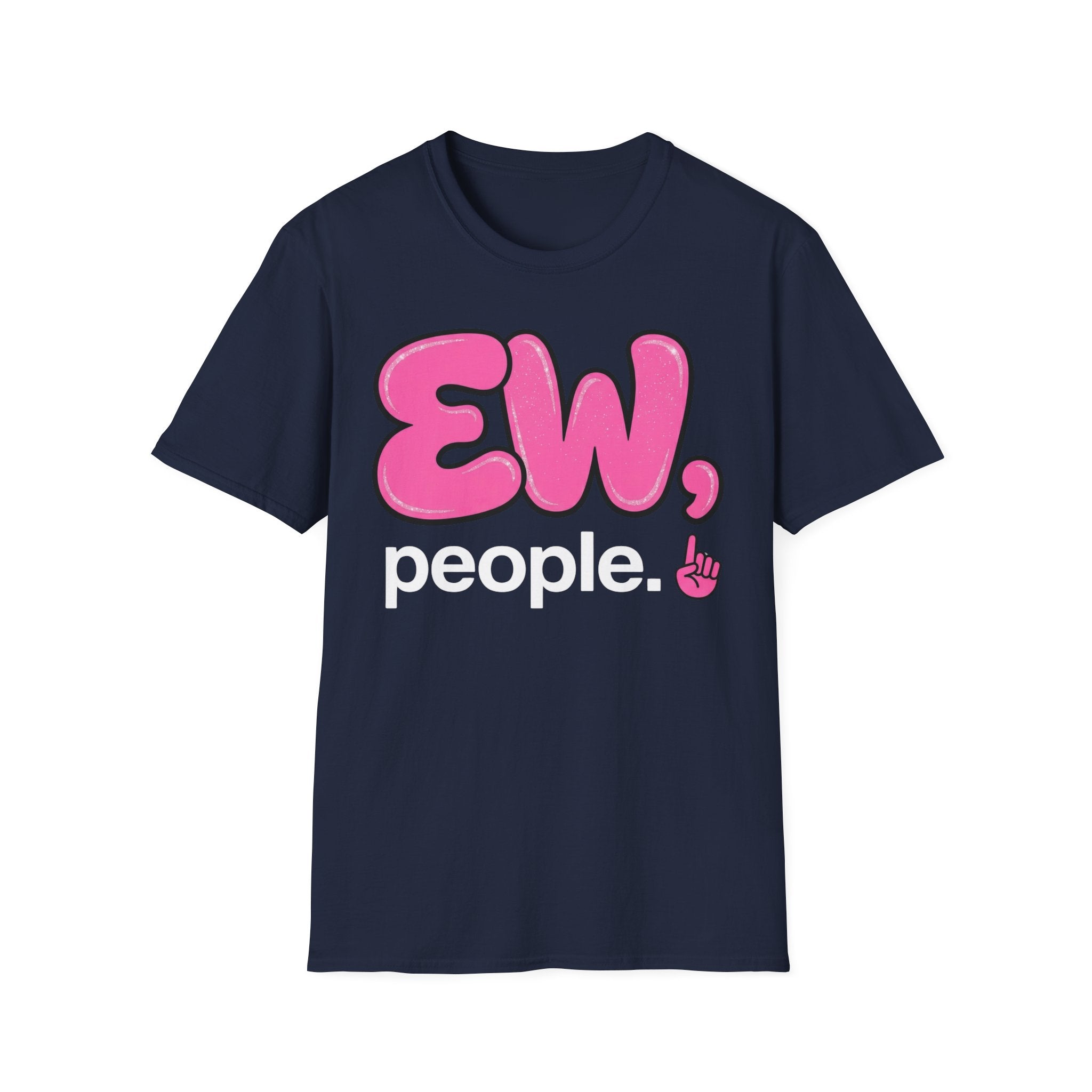 Ew, People T shirt