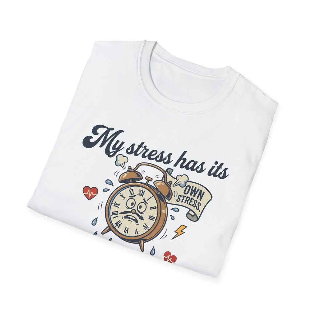Meta-Anxiety T-Shirt – Funny "My Stress Has Its Own Stress" Anxiety Awareness Tee