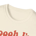 Oooooh, I’m Spiraling T shirt