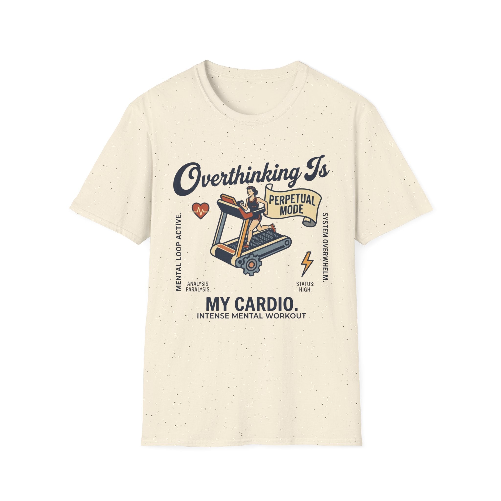 Overthinking Is My Cardio T-Shirt – Funny Mental Health Graphic Tee