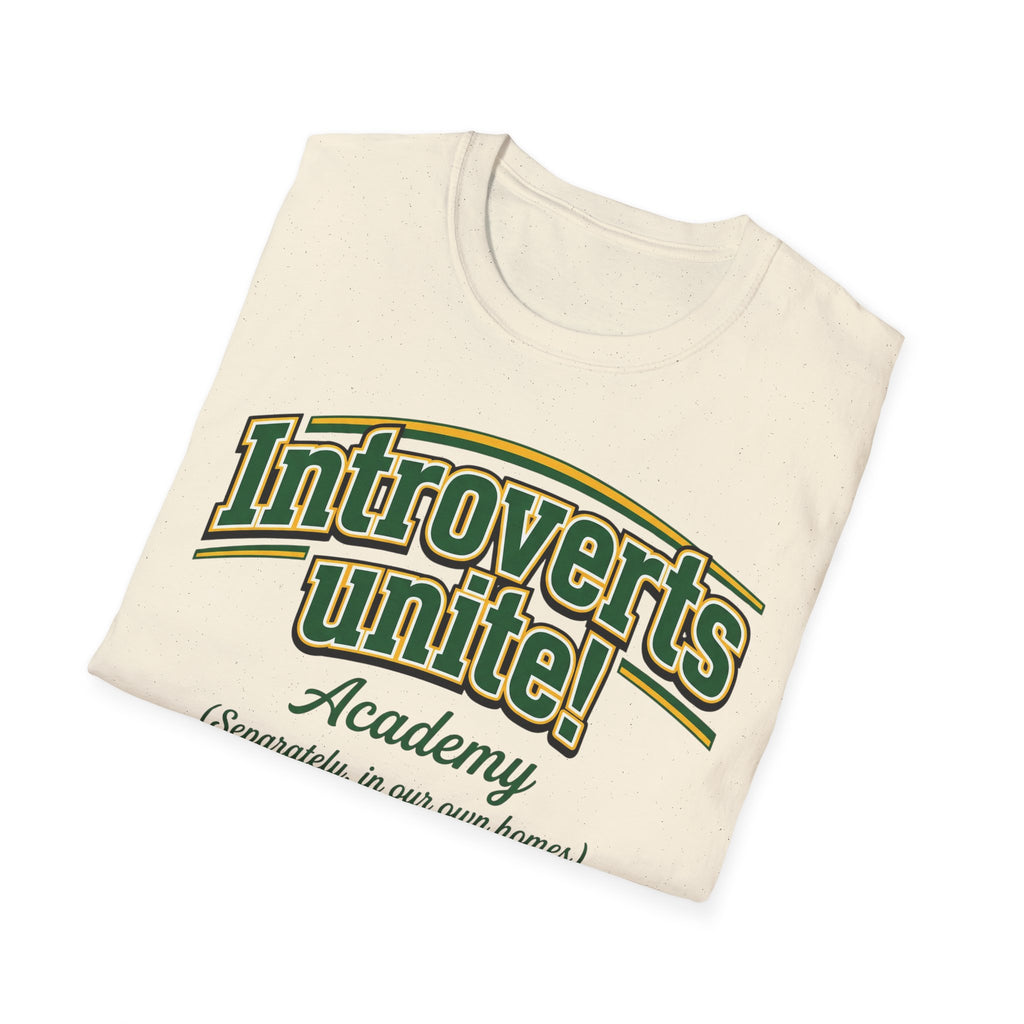 Introverts Unite! T shirt