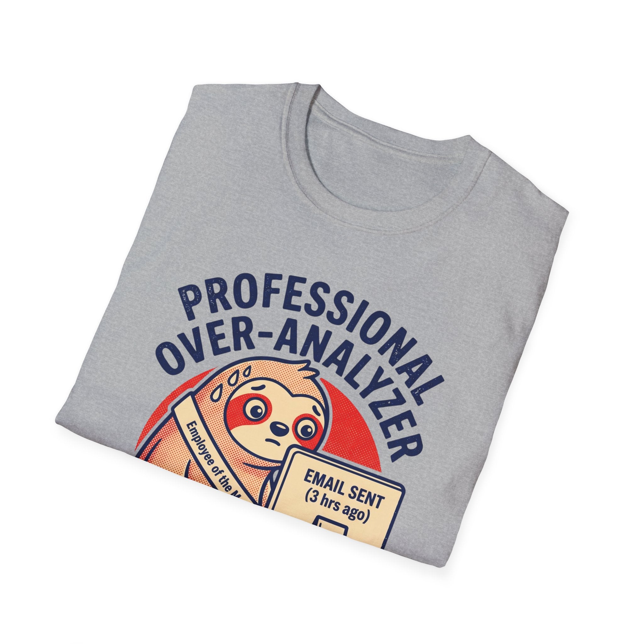 Professional Over-Analyzer T-Shirt — Funny Sloth Email Sent Graphic Tee
