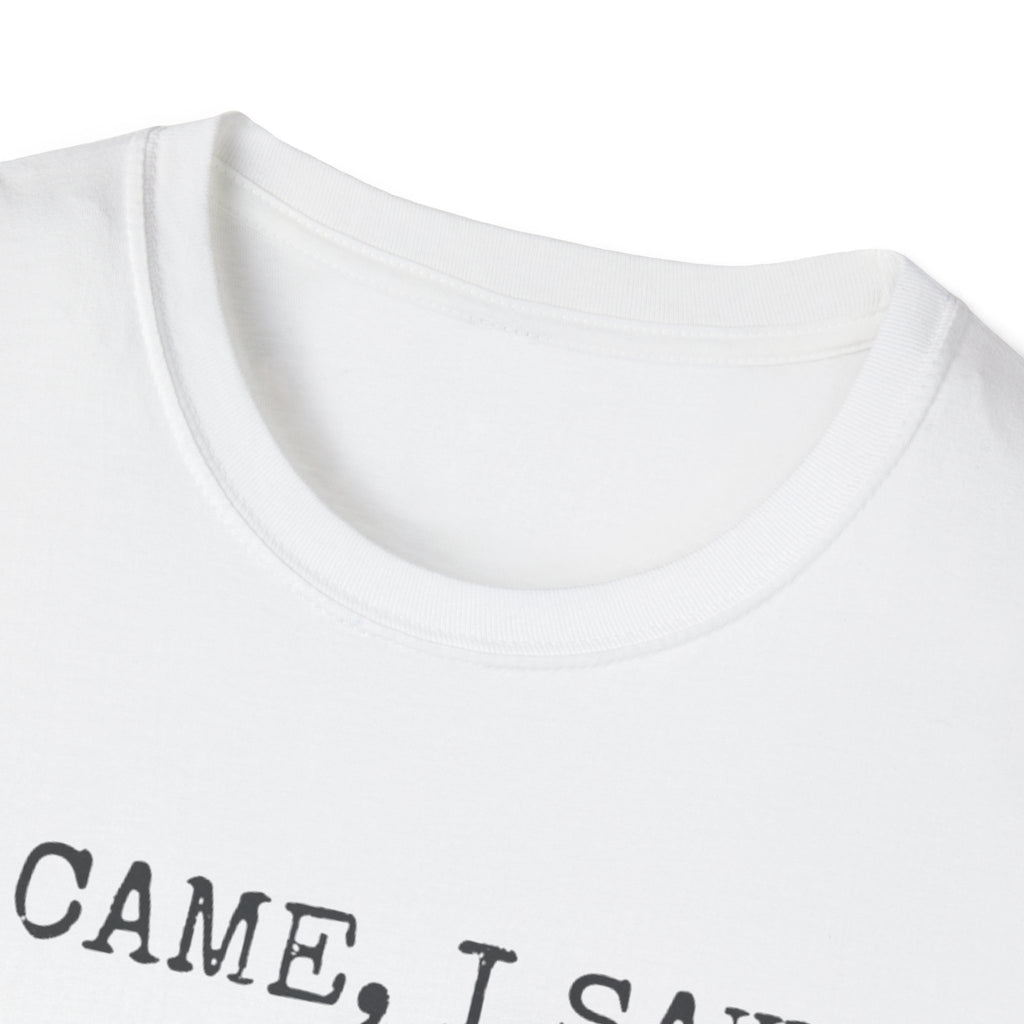 I Came I Saw I Had Anxiety So I Left Tee — Funny Anxiety Awareness T-Shirt