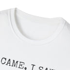 I Came I Saw I Had Anxiety So I Left Tee — Funny Anxiety Awareness T-Shirt
