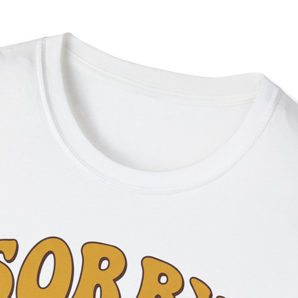 "Sorry I’m Late, I Didn’t Want To Come” Retro Quote Tee