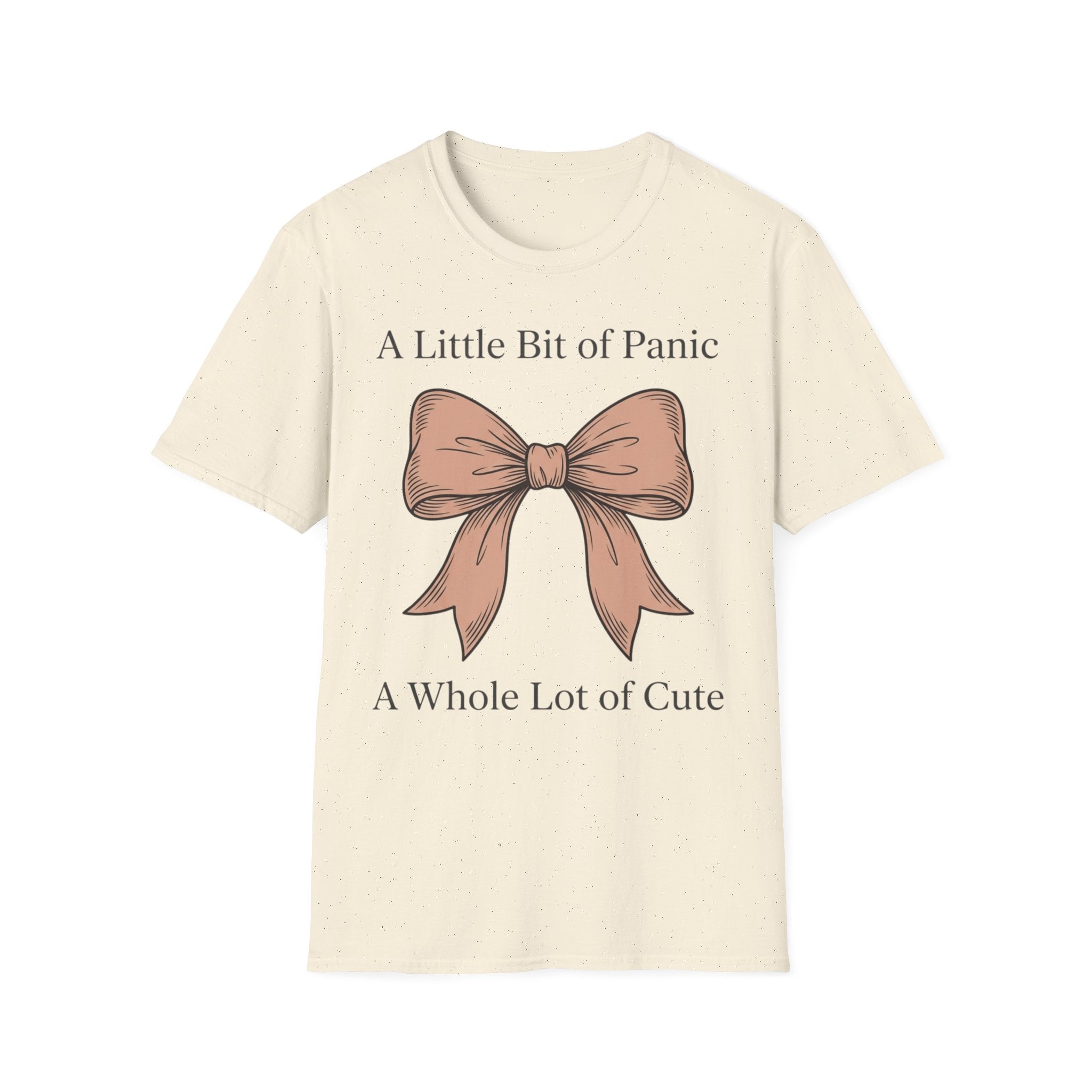 Little Bit of Panic, Whole Lot of Cute T shirt