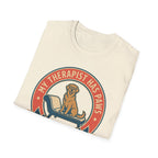 My Therapist Has Paws and Tail T shirt