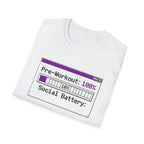 Pre-Workout: 100% Social Battery, 10% Energy T shirt