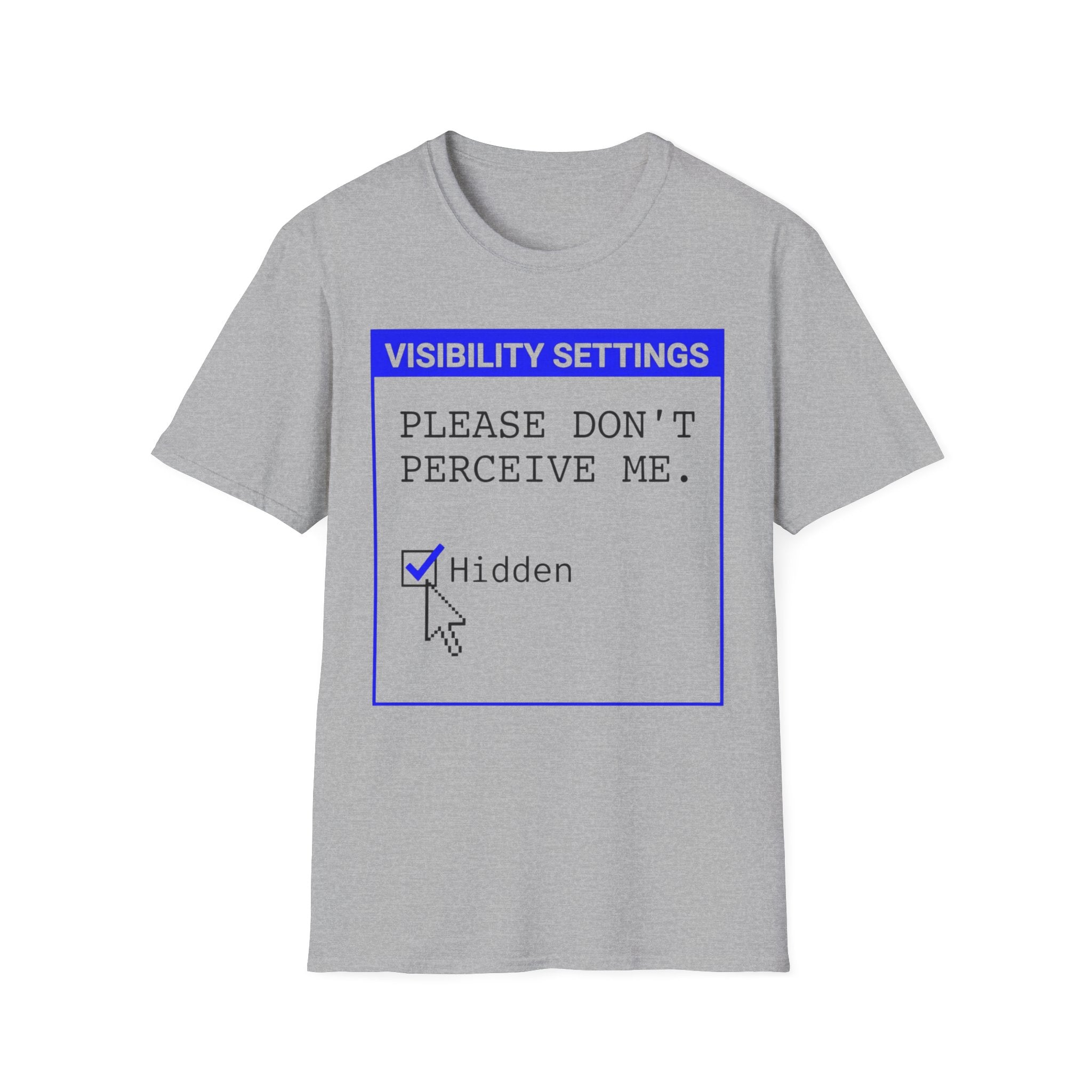Please Don’t Perceive Me — Hidden T shirt