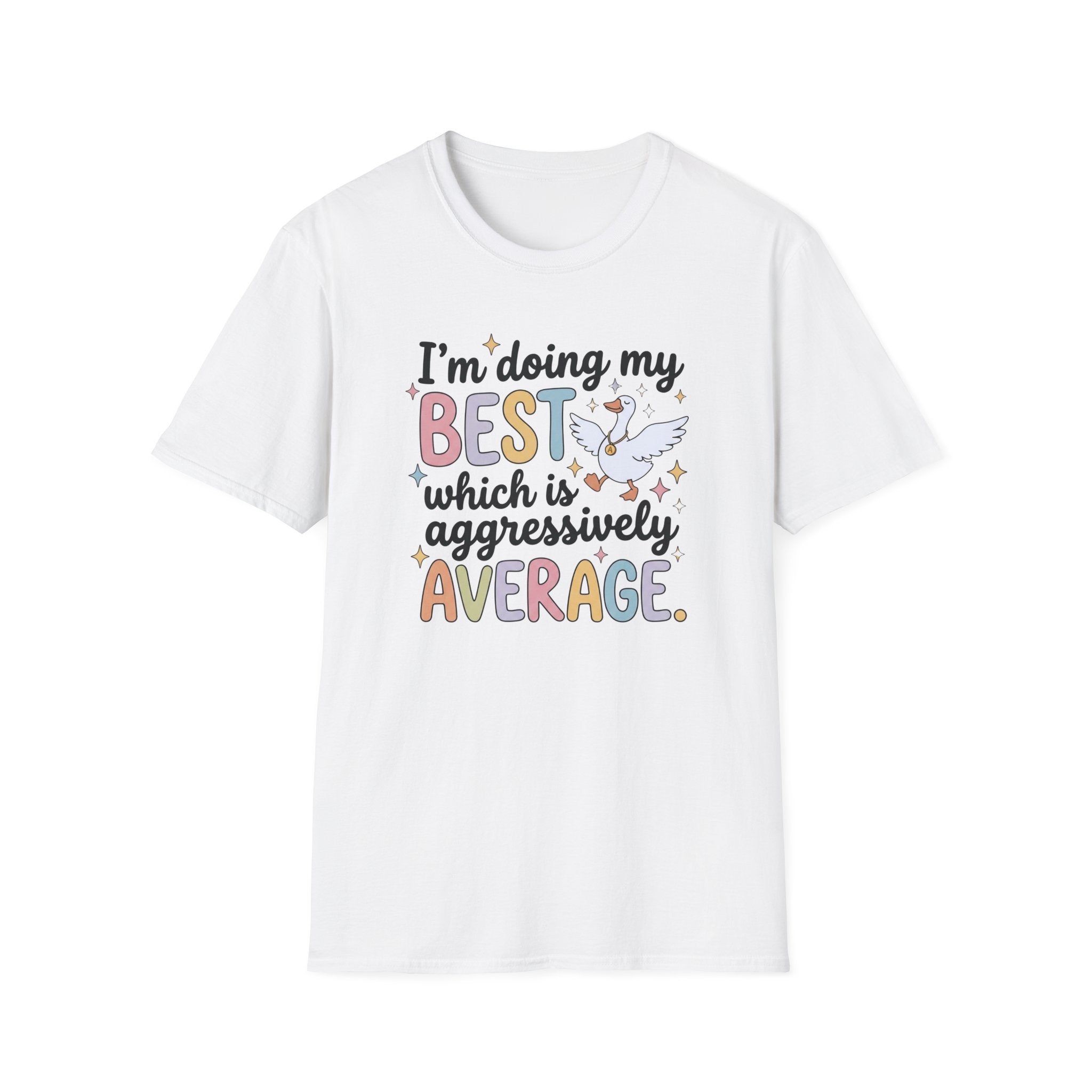“I’m Doing My Best Which Is Aggressively Average” T-Shirt — Funny Pastel Unicorn Tee