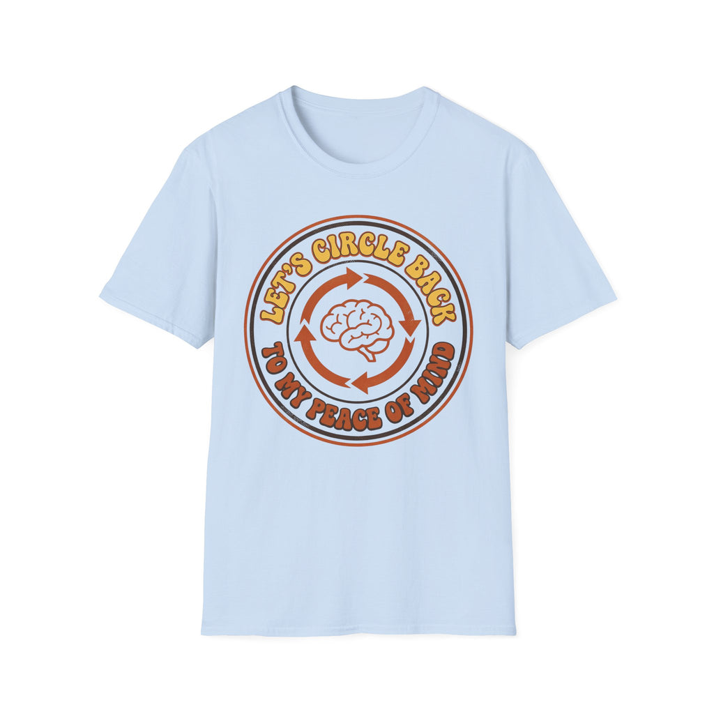 Let’s Circle Back to My Peace of Mind T shirt