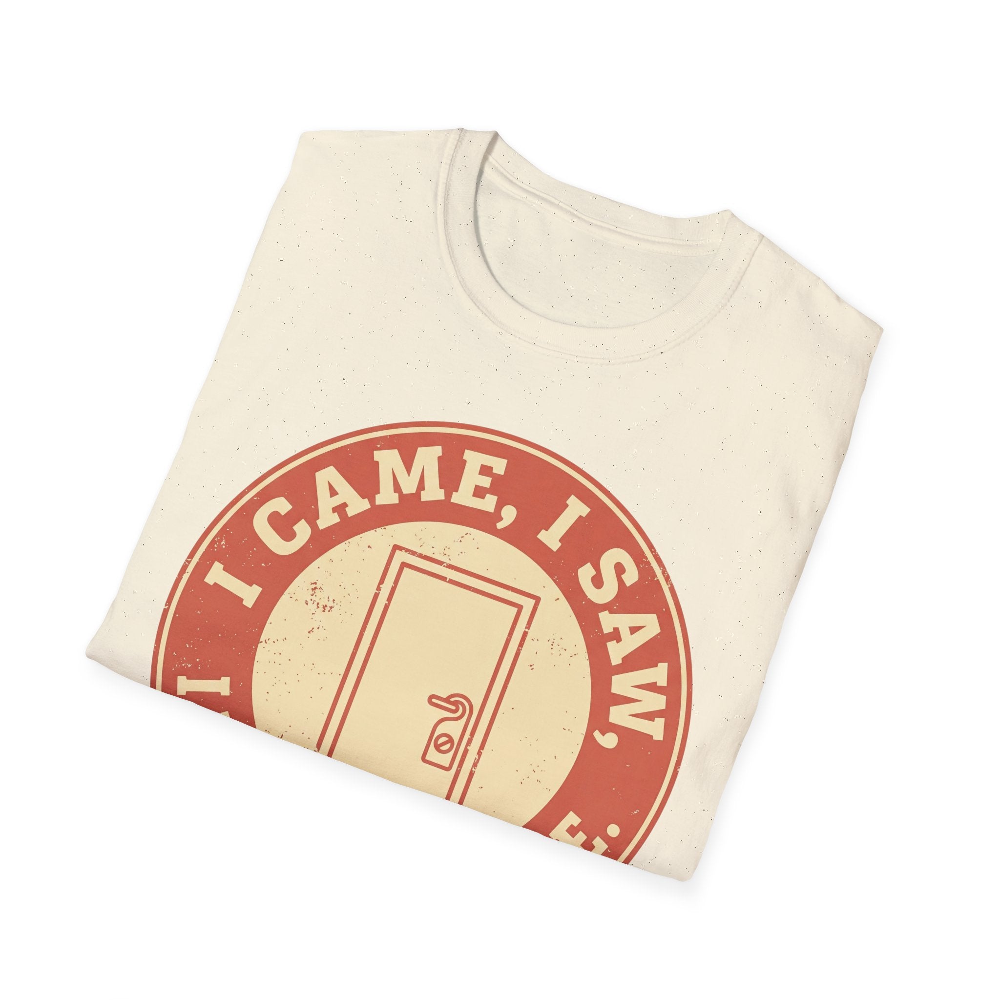 I Came, Saw, Wanted to Leave – Funny Introvert T shirt