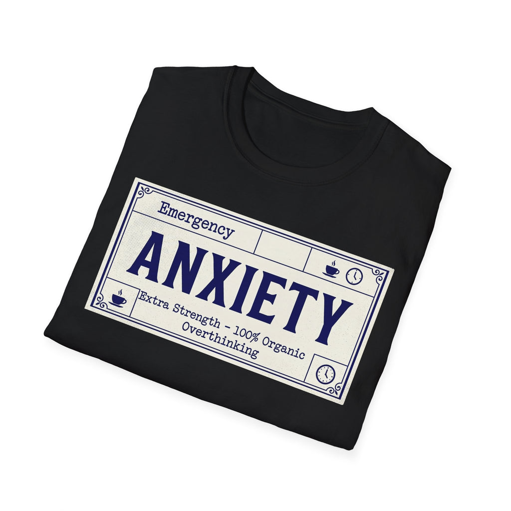 Anxiety Label – Funny Mental Health T shirt