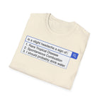 Slight Headache Search T shirt